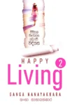HAPPY Living 2 | හැපී ලිවිං 2